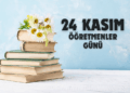 24 Kasım Öğretmenler Günü atalayhocapdr.com