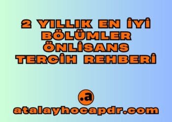 2 Yıllık En İyi Bölümler Önlisans Tercih Rehberi. atalayhocapdr.com