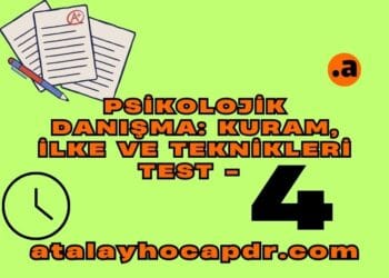 Psikolojik Danışma Kuramları Testi 4 Soru Çöz Ücretsiz PDR ÖABT atalayhocapdr.com