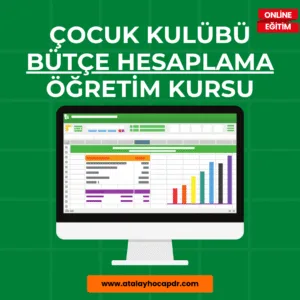 ÇOCUK KULÜBÜ BÜTÇE HESAPLAMA KURSU
