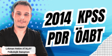 PDR ÖABT Çıkmış Soru Çözümü | 2014 KPSS PDR ÖABT Soruları Analizli ve Konu Anlatımlı Çözüm