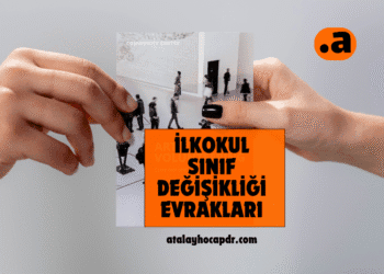 İlkokul Sınıf Değişikliği Evrakları atalayhocapdr.com