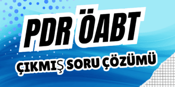 PDR ÖABT Çıkmış Soru Çözümü | 2014 KPSS PDR ÖABT Soruları Analizli ve Konu Anlatımlı Çözümleri