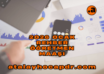 Ocak 2026 Rehber Öğretmen Maaşı Ne Kadar atalayhocapdr.com